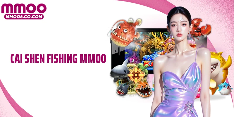 Cai Shen Fishing MMOO: Săn Cá Thần Tài, Rinh Thưởng Đã Tay